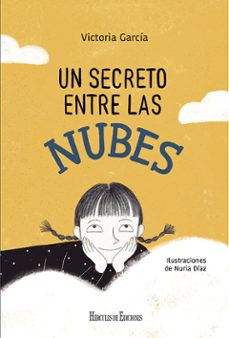 un secreto entre las nubes-victoria garcia-nuria diaz-9788419754226