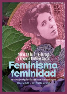 feminismo, feminidad-maria de la o lejarraga-gregorio martinez sierra-9788419791726