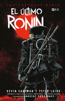 las torutjas ninja: el ultimo ronin (volumen unico)-9788419920126