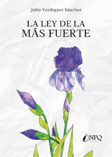 la ley de la más fuerte-julio verdeguer sanchez-9788419924926