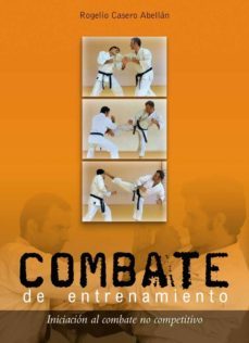 combate de entrenamiento: iniciacion al combate no competitivo-9788420304526