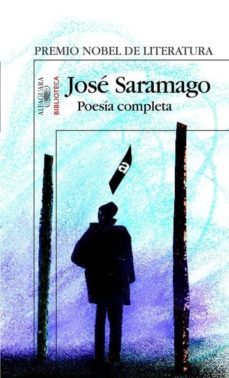 poesia completa (ed. bilingüe portugues-español) (contiene: los p oemas imposibles; probablemente alegria; el año de 1993) (premio  nobel de literatura)-jose saramago-9788420467726