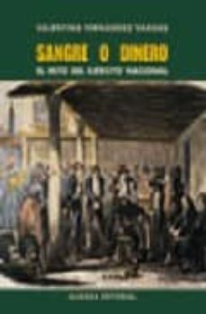 sangre o dinero: el mito del ejercito nacional-9788420642826