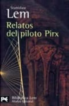 relatos del piloto pirx-stanislaw lem-9788420658926