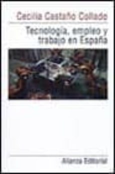 tecnologia, empleo y trabajo en españa-9788420664026