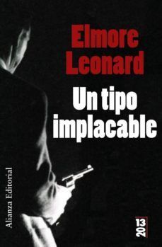 un tipo implacable-elmore leonard-9788420666426