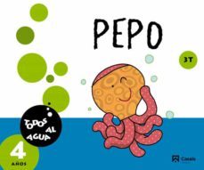 pepo 4 años. 3t. todos al agua. 2014. 4º educacion infantil andalucia-9788421854426