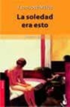 la soledad era esto-9788423334926