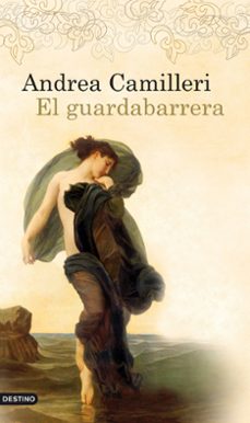el guardabarrera (trilogia de la metamorfosis 2)-andrea camilleri-9788423343126