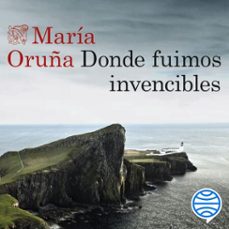 donde fuimos invencibles (audiolibro)-maria oruña-9788423354726