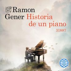 historia de un piano (audiolibro)-ramon gener-9788423365326