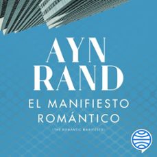 el manifiesto romantico (audiolibro)-ayn rand-9788423438426