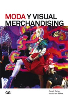 moda y visual merchandising-sarah bailey-jonathan baker-9788425227226