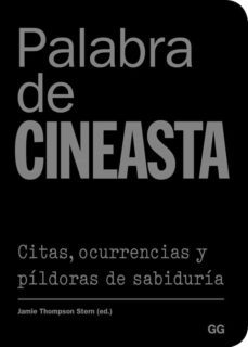 palabra de cineasta: citas, ocurrencias de sabiduria-jamie thompson (ed.) stern-9788425230226