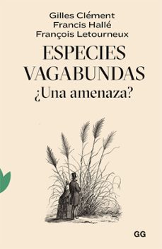 especies vagabundas (ebook)-gilles clement-francis halle-françois letourneux-9788425233326