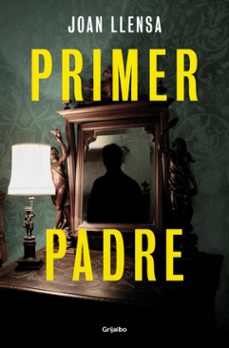 primer padre (ebook)-joan llensa-9788425367526