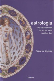 astrologia: una historia desde los inicios hasta nuestros dias-kocku von stuckrad-9788425423826