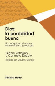 dios: la posibilidad buena (ebook)-gianni vattimo-carmelo dotolo-giovanni giorgio-9788425429026