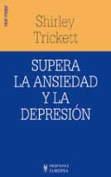 supera la ansiedad y la depresion-shirley trickett-9788425514326