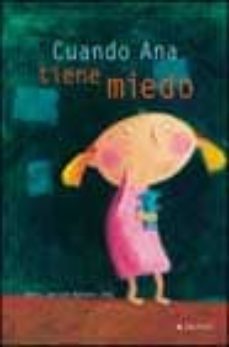 cuando ana tiene miedo-9788426349026