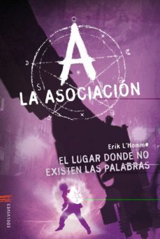 el lugar donde no existen las palabras (la asociacion nº 5)-9788426388926
