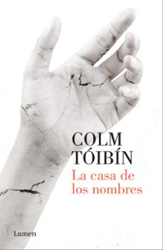 la casa de los nombres-colm toibin-9788426404626