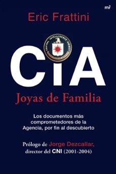 cia. joyas de familia: los documentos mas comprometedores de la a gencia por fin al descubierto-9788427034426