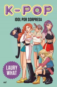 k-pop. idol por sorpresa (ebook)-9788427047426
