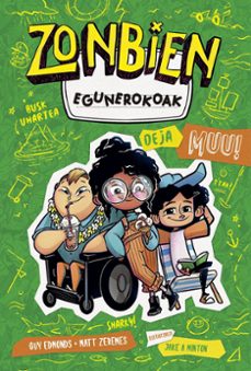 zonbien egunerokoak 3: deja muu!-guy edmonds-matt zenemes-9788427150126
