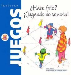 invierno ¿hace frio? ¡jugando no se nota!-9788427261426