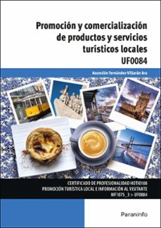 (uf0084) promocion y comercializacion de productos y servicios turisticos locales-9788428339926