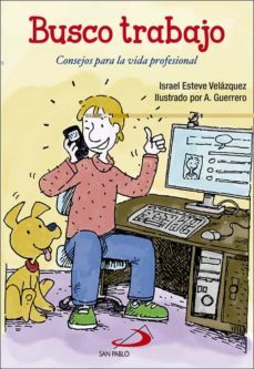 busco trabajo: consejos para la vida profesional-israel esteve velazquez-9788428551526