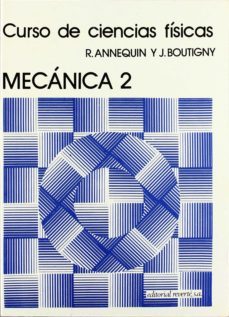 curso de ciencias fisicas (t.2): mecanica ii-r. annequin-j. boutigny-9788429140026