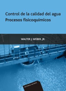 control de la calidad del agua procesos fisicoquimicos-w. j. weber-9788429175226
