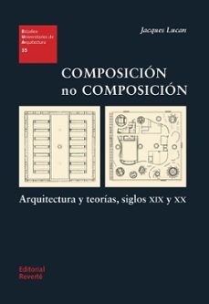 composicion no composicion (ebook)-jacques lucan-9788429198126