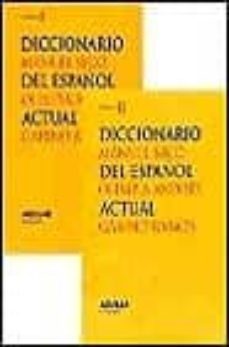 diccionario del español actual (2 vols.)-manuel seco-olimpia andres-gabino ramos-9788429464726
