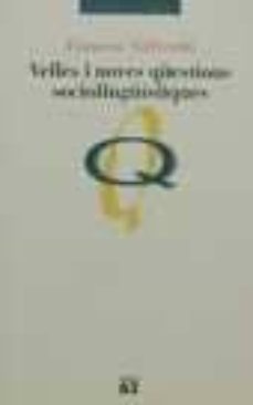 velles i noves questions sociolinguistiques-francesc vallverdu-9788429744026