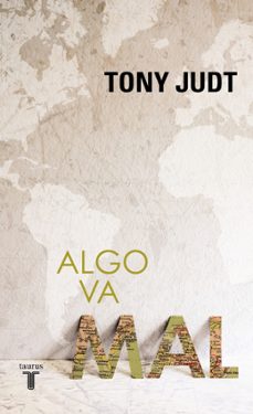 algo va mal-tony judt-9788430627226
