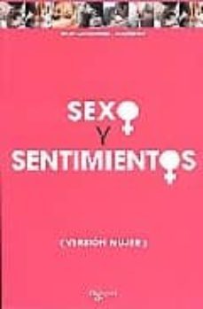 sexo y sentimientos (version mujer)-sylvain mimoun-9788431539726