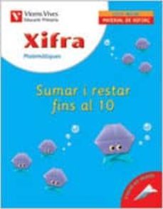 xifra sumar i restar fins al 10. primaria-9788431674526