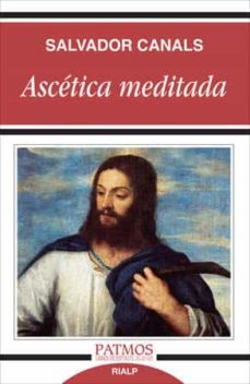 ascetica meditada (ebook)-salvador canals-9788432141164