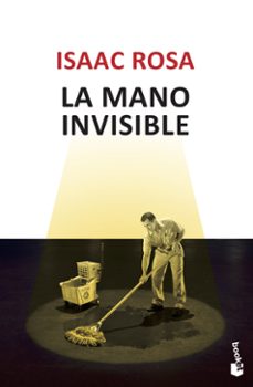 la mano invisible-isaac rosa-9788432210426