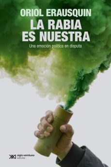 la rabia es nuestra (ebook)-oriol erausquin-9788432321726