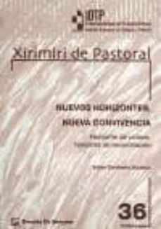 nuevos horizontes, nueva convivencia : horizonte de victoria, horizonte de reconciliacion-xabier etxeberria-9788433021526