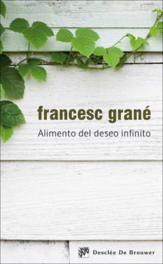 alimento del deseo infinito (ebook)-francesc grane-9788433036926