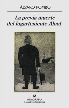 la previa muerte del lugarteniente aloof-alvaro pombo-9788433972026