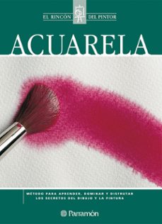 acuarela (el rincon del pintor)-9788434222526