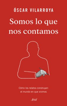 somos lo que nos contamos-9788434429826