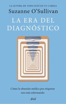 la era del diagnostico (ebook)-suzanne o sullivan-9788434439726