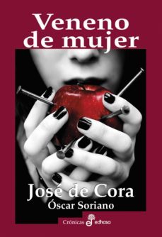 veneno de mujer (ebook)-jose de cora-oscar soriano-9788435048026